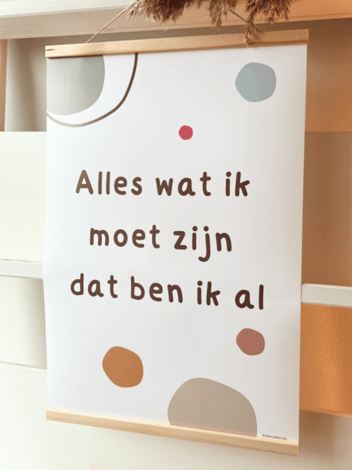affirmatieposter alles wat ik moet zijn dat ben ik al